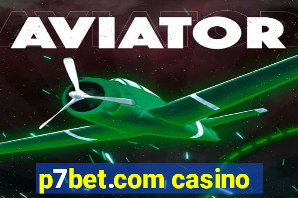 p7bet.com casino